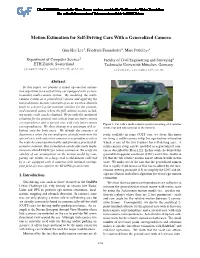 Motion Estimation for Self-Driving Cars with a Generalized Camera