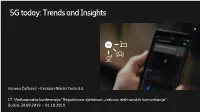 5G Today: Trends and Insights