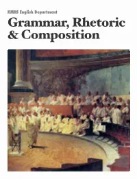 KMHS English Department Grammar, Rhetoric & Composition Introduction
