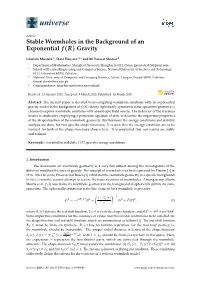 Stable Wormholes in the Background of an Exponential F (R) Gravity
