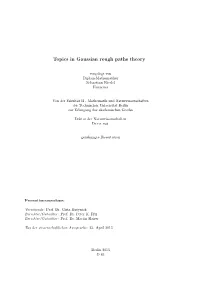 Topics in Gaussian Rough Paths Theory
