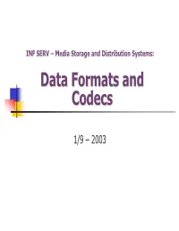 Data Formats and Codecs