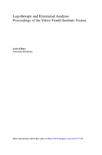 Logotherapy and Existential Analysis: Proceedings of the Viktor Frankl Institute Vienna