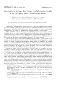 Occurrence of Soybean Rust Caused by Phakopsora Pachyrhizi in the Philippines and Its Wild Legume Hosts*