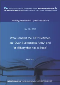 Who Controls the IDF? Between an "Over-Subordinate Army" and "A Military That Has a State"