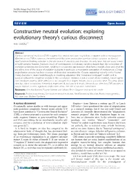 Constructive Neutral Evolution: Exploring Evolutionary Theory’S Curious Disconnect Arlin Stoltzfus1,2