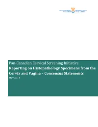 Reporting on Histopathology Specimens from the Cervix and Vagina – Consensus Statements May 2013