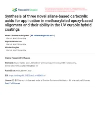 Synthesis of Three Novel Silane-Based Carboxylic Acids for Application in Methacrylated Epoxy-Based Oligomers and Their Ability in the UV Curable Hybrid Coatings