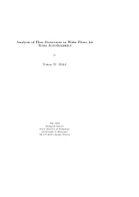 Analysis of Flow Structures in Wake Flows for Train Aerodynamics Tomas W. Muld