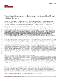 Targeting Glioma Stem Cells Through Combined BMI1 and EZH2 Inhibition