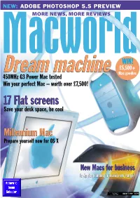 MACWORLD AUGUST 1999 DREAM MACHINE • FLAT-PANEL DISPLAYS • SCSI CARDS • MAC OS X • FINAL CUT PRO • PHOTOSHOP 5.5 Read Me First Simon Jary, Editor-In-Chief