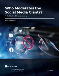 Who Moderates the Social Media Giants? a Call to End Outsourcing