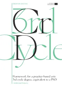 Framework for a Practice-Based Arts 3Rd Cycle Degree, Equivalent to a Phd –Intellectual Output 2 1