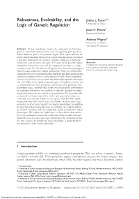 Robustness, Evolvability, and the Logic of Genetic Regulation