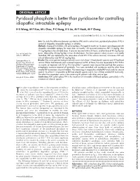 Pyridoxal Phosphate Is Better Than Pyridoxine for Controlling Idiopathic Intractable Epilepsy