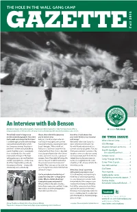 An Interview with Bob Benson Bob Benson Began Taking Photographs of Camp Just Before It Opened in 1988