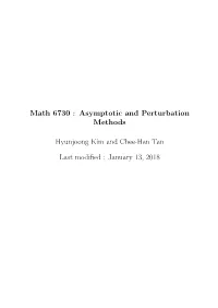 Math 6730 : Asymptotic and Perturbation Methods Hyunjoong