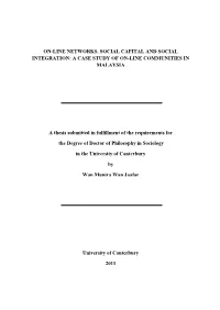 On-Line Networks, Social Capital and Social Integration: a Case Study of On-Line Communities in Malaysia