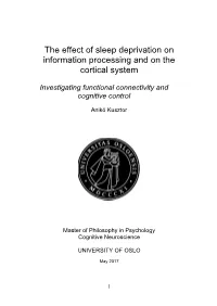 The Effect of Sleep Deprivation on Information Processing and on the Cortical System