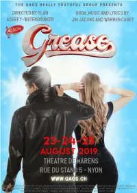 Grease" Is Presented Through Special Arrangement with and All Authorised Performance Material Are Supplied by Theatrical Rights Worldwide (TRW)