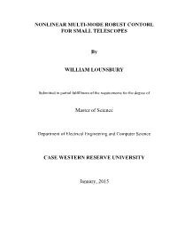 Nonlinear Multi-Mode Robust Control for Small Telescopes