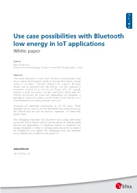Use Case Possibilities with Bluetooth Low Energy in Iot Applications White Paper