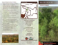 Blue Rock State Forest Is Open Daily to Visitors Between the Hours of 6 A.M