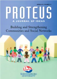 Building and Strengthening Communities and Social Networks PROTEUS a J O U R N a L O F I D E a S