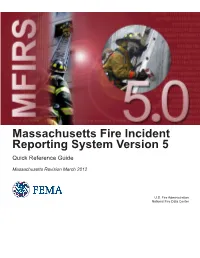 Massachusetts Fire Incident Reporting System Version 5 Quick Reference Guide