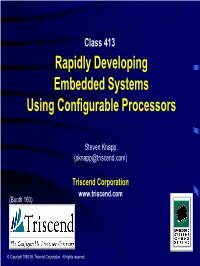 Rapidly Developing Embedded Systems Using Configurable Processors