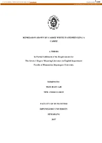 I REPRESSION SHOWN by CARRIE WHITE in STEPHEN KING's CARRIE a THESIS in Partial Fulfilment of the Requirements for the Strata