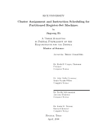 Cluster Assignment and Scheduling for Partitioned Register Set Machines