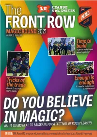 MAGIC ROUND 2021 ROW VOLUME 2 · ISSUE 10 Time to Build Victorian Rugby League Gets a Huge Boost