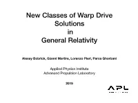 New Classes of Warp Drive Solutions in General Relativity