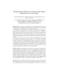 String Bowing Gestures at Varying Bow Stroke Frequencies: a Case Study