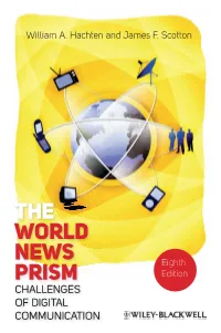 THE WORLD NEWS PRISM Edition CHALLENGES of DIGITAL COMMUNICATION William A