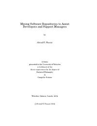 Mining Software Repositories to Assist Developers and Support Managers