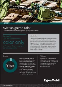 Aviation Grease Color Color Is Not an Indicator of Grease Quality Or Suitability