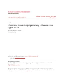 Decisions Under Risk Programming with Economic Applications José Hugo Portillo-Campbell Iowa State University