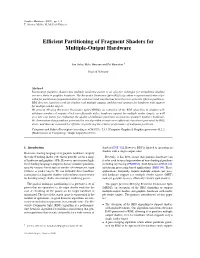 Efficient Partitioning of Fragment Shaders for Multiple-Output Hardware