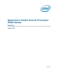 Quad-Core Intel® Xeon® Processor 5400 Series