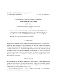 Recent Results on Vector Bundles, Principal Bundles and Related Topics1