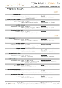 TONY REVELL SOUND LTD 07711 950677 Tony@Tonyrevell.Com Programme Credits 2O17