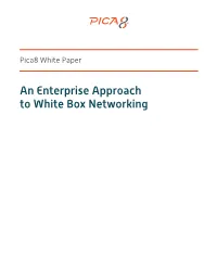 An Enterprise Approach to White Box Networking Contents