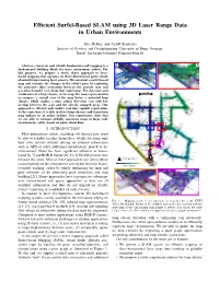 Efficient Surfel-Based SLAM Using 3D Laser Range Data in Urban