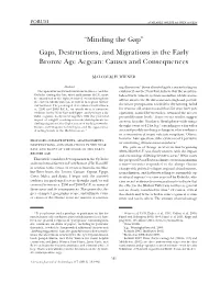 Gaps, Destructions, and Migrations in the Early Bronze Age Aegean: Causes and Consequences