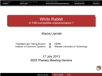 White Rabbit a TSN-Compatible Implementation ?