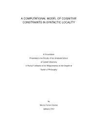 A Computational Model of Cognitive Constraints in Syntactic Locality