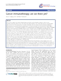Cancer Immunotherapy: Are We There Yet? Zihai Li1*, Lieping Chen2 and Mark P Rubinstein1