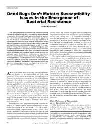 Dead Bugs Don't Mutate: Susceptibility Issues in the Emergence of Bacterial Resistance